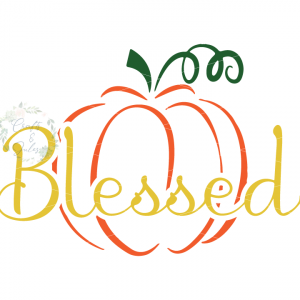 Blessed w/ Pumpkin SVG Only_Ready for Download