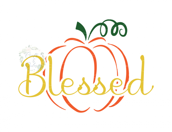 Blessed w/ Pumpkin SVG Only_Ready for Download