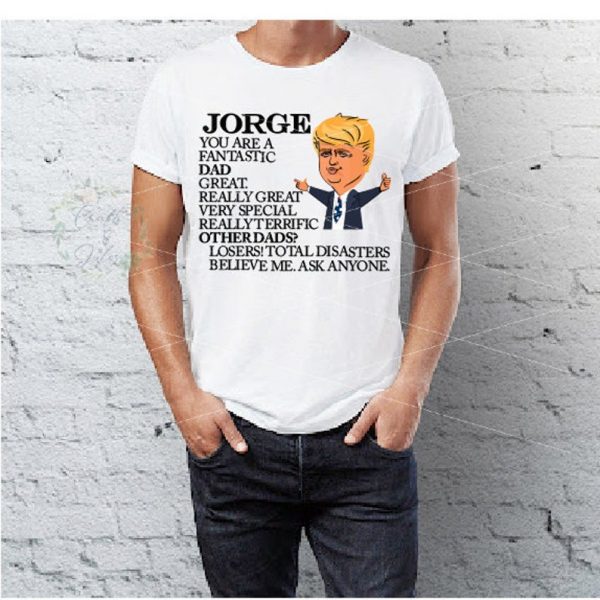 Trump Dad Shirt Fathers Day Tee SVG/PNG Only