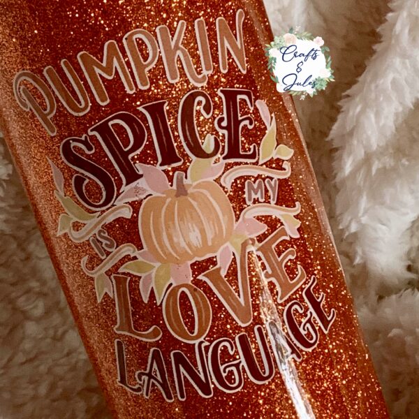 Pumpkin Spice Is My Love Language 30oz Glitter Tumbler Stainless Steel Fall Coffee Lover Gift Ready to Ship